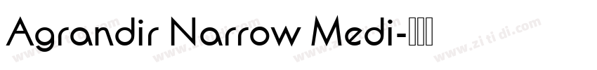 Agrandir Narrow Medi字体转换